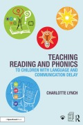 Cover-Bild zum Titel 'Teaching Reading and Phonics to Children with Language and Communication Delay' von 'Charlotte Lynch'