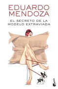Cover-Bild zum Titel 'El secreto de la modelo extraviada' von 'Eduardo Mendoza'