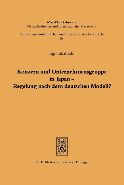 Konzern und Unternehmensgruppe in Japan - Regelung nach dem deutschen Modell? - Eiji Takahashi