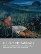 Cover-Bild zum Titel 'Flucht ins Paradies - Carlo Mense (1886-1965): Zwischen Rheinischem Expressionismus und Neuer Sachlichkeit' von ''