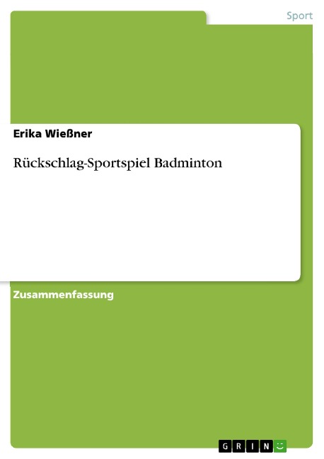 Rückschlag-Sportspiel Badminton - Erika Wießner