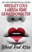 Cover-Bild zum Titel 'Blood Red Kiss' von 'Kresley Cole, Larissa Ione, Gena Showalter'