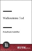 Cover-Bild zum Titel 'Wallensteins Tod' von 'Friedrich Schiller'