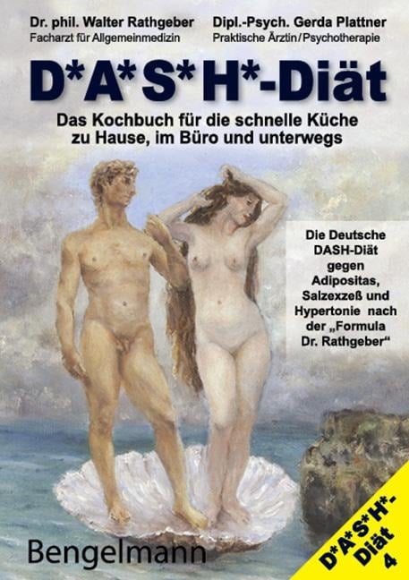 DASH-Diät. Das Kochbuch für die schnelle Küche zu Hause, im Büro und unterwegs - Walter Rathgeber, Gerda Plattner
