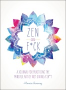 Cover-Bild zum Titel 'Zen as F*ck' von 'Monica Sweeney'