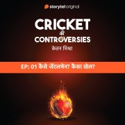 Cover-Bild zum Titel 'Cricket Controversies : Kaise Gentleman? Kaisa Khel?' von 'Ketan Mishra'
