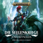Cover-Bild zum Titel 'Warhammer Age of Sigmar: Die Seelenkriege' von 'Josh Reynolds'