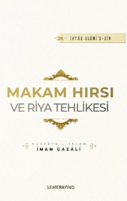 Makam Hirsi ve Riya Tehlikesi - Imam-I Gazali