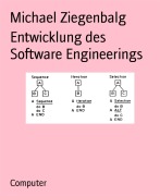Cover-Bild zum Titel 'Entwicklung des Software Engineerings' von 'Michael Ziegenbalg'
