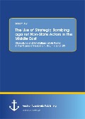 Cover-Bild zum Titel 'The Use of Strategic Bombing against Non-State Actors in the Middle East. Objectives and Limitations of Air Power in the Cases of Hezbollah, Houthis and ISIS' von 'Basem Aly'