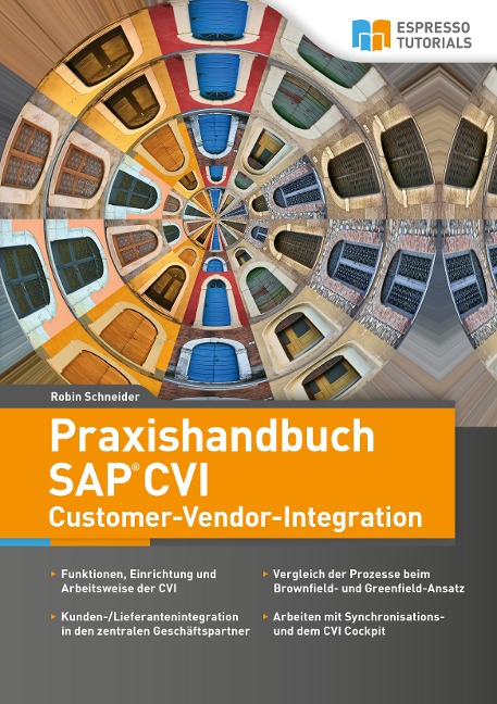Praxishandbuch SAP CVI Customer-Vendor-Integration - Robin Schneider