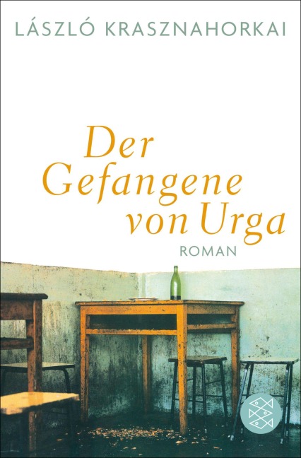 Der Gefangene von Urga - László Krasznahorkai