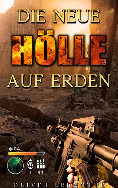 Die neue Hölle auf Erden - Oliver Brunotte