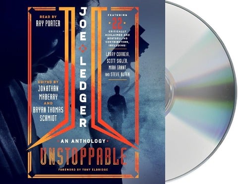 Joe Ledger: Unstoppable - Jonathan Maberry