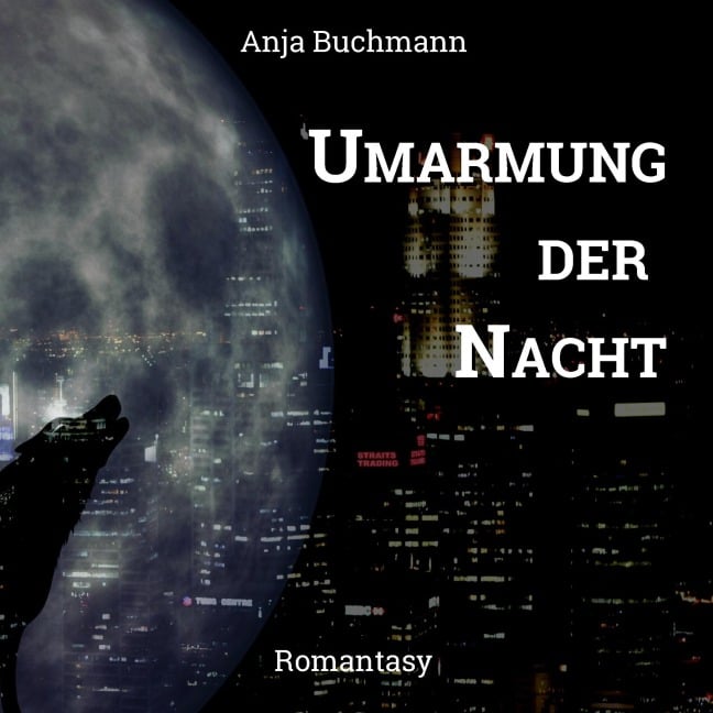 Umarmung der Nacht - Anja Buchmann