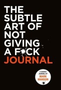 Cover-Bild zum Titel 'The Subtle Art of Not Giving a F*ck Journal' von 'Mark Manson'