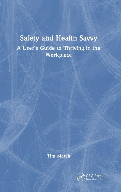 Safety and Health Savvy - Tim Marsh