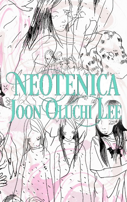 Neotenica - Joon Oluchi Lee