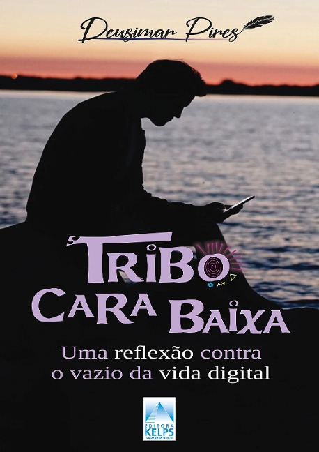 Tribo Cara Baixa - Deusimar Pires
