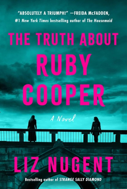 The Truth about Ruby Cooper - Liz Nugent