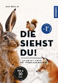 Cover-Bild zum Titel 'Die siehst du - Die Tiere um dich herum' von 'Ralf Bürglin'