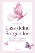 Lass deine Sorgen los - Conny Koppers