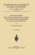 Cover-Bild zum Titel 'Die Methoden ¿ur Angenäherten Lösung von Eigenwertproblemen in der Elastokinetik' von 'K. Hohenemser'