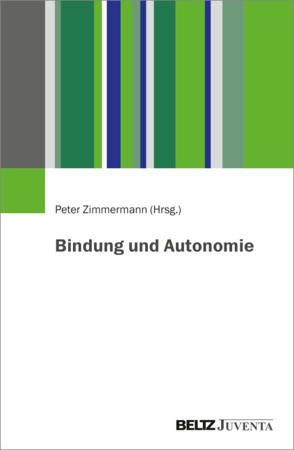 Bindung und Autonomie - 