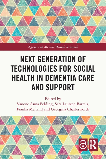 Next Generation of Technologies for Social Health in Dementia Care and Support - 