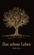 Cover-Bild zum Titel 'Das zehnte Leben' von 'Stefan Peetz'
