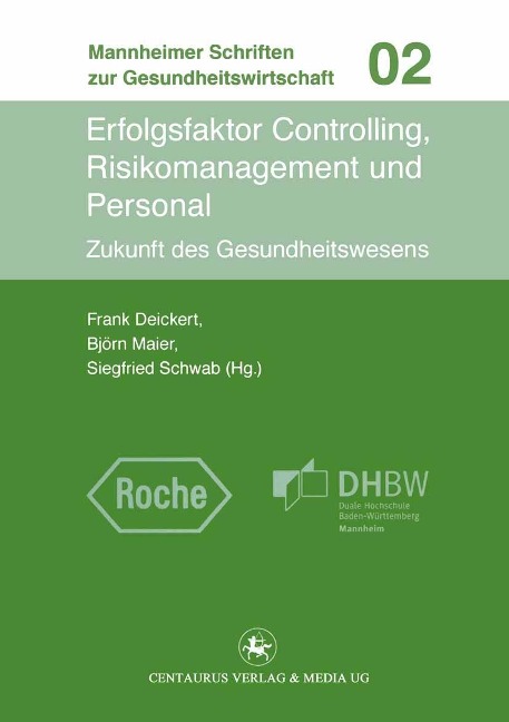 Erfolgsfaktor Controlling, Risikomanagement und Personal - 