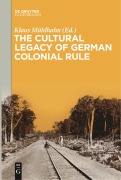 Cover-Bild zum Titel 'The Cultural Legacy of German Colonial Rule' von ''