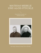 Cover-Bild zum Titel 'Mathias Merkle und Alois Stückle' von 'Alois Epple, Michael Scharpf, Werner Büchele'