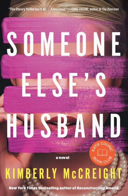 Someone Else's Husband: Katie Couric Book Club - Kimberly Mccreight