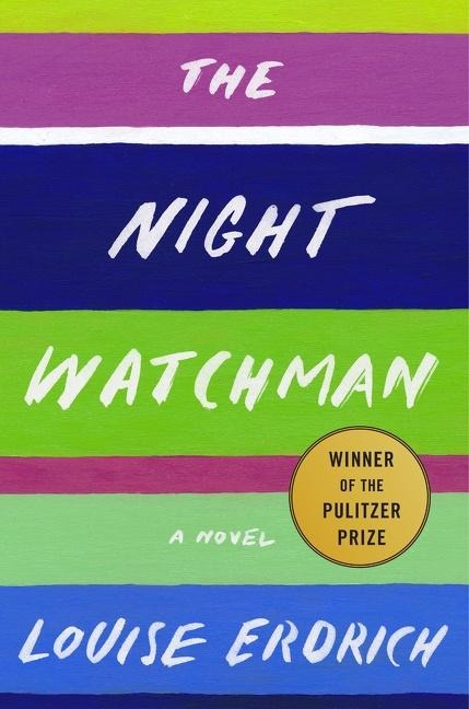 The Night Watchman - Louise Erdrich