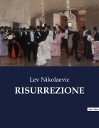 Cover-Bild zum Titel 'RISURREZIONE' von 'Lev Nikolaevi¿ Tolstoj'