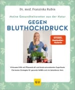 Cover-Bild zum Titel 'Meine Gesundheitsretter aus der Natur gegen Bluthochdruck' von 'Franziska Rubin'