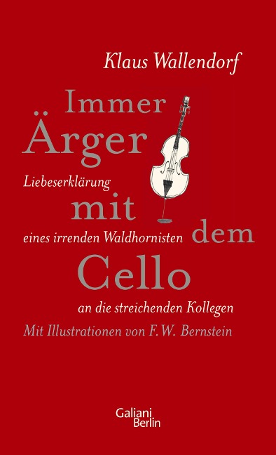 Immer Ärger mit dem Cello - Klaus Wallendorf