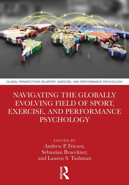 Navigating the Globally Evolving Field of Sport, Exercise, and Performance Psychology - 