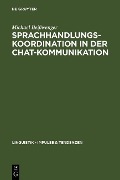 Sprachhandlungskoordination in der Chat-Kommunikation - Michael Beißwenger