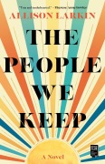 Cover-Bild zum Titel 'The People We Keep' von 'Allison Larkin'