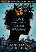 Cover-Bild zum Titel 'Love in the Time of Global Warming: Chapters 1-5' von 'Francesca Lia Block'