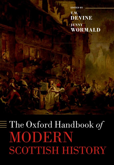 The Oxford Handbook of Modern Scottish History - 