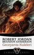 Geceyarisi Kuleleri - Zaman Carki 13 - Robert Jordan, Brandon Sanderson