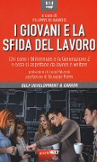 Cover-Bild zum Titel 'I giovani e la sfida del lavoro. Chi sono i Millennials e la Generazione Z e cosa si aspettano da lavoro e welfare' von ''