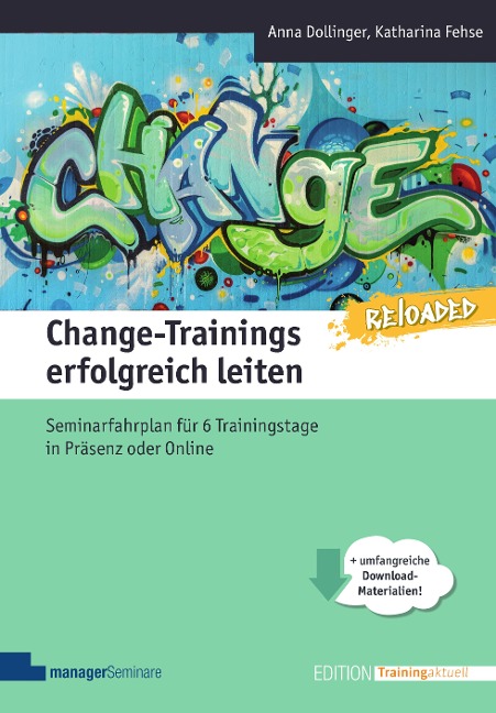 Change-Trainings erfolgreich leiten - Reloaded - Anna Dollinger, Katharina Fehse
