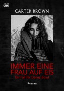 Cover-Bild zum Titel 'IMMER EINE FRAU AUF EIS - EIN FALL FÜR DANNY BOYD' von 'Carter Brown'