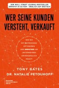 Cover-Bild zum Titel 'Wer seine Kunden versteht, verkauft' von 'Tony Bates, Natalie Petouhoff'
