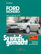 Cover-Bild zum Titel 'Ford Mondeo von 11/00 bis 4/07' von 'Rüdiger Etzold'