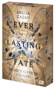 Everlasting Fate - Ein Reich aus Feuer und Wind - Amelia Cadan